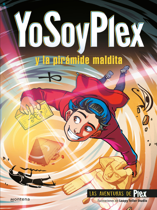 Title details for YoSoyPlex y la pirámide maldita (Las Aventuras de Plex 1) by YoSoyPlex - Available
